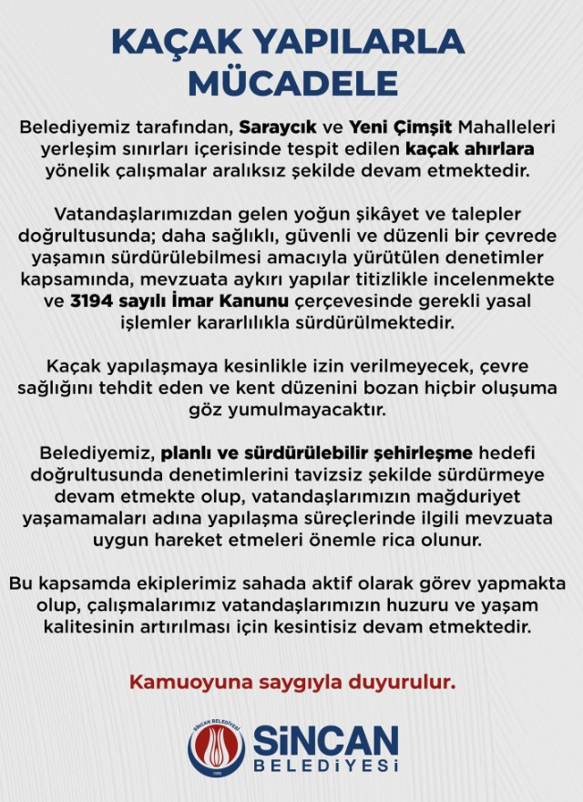 Sincan Belediyesi kaçak yapılarla mücadeleye aralıksız devam ediyor!