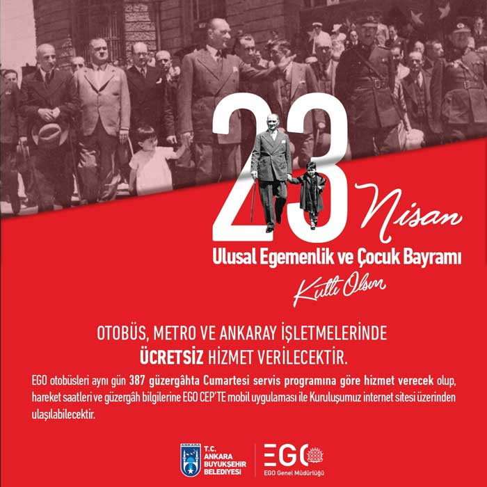 EGO duyurdu: 23 Nisan'da Ankara'da otobüs, Metro ve ANKARAY ücretsiz oldu