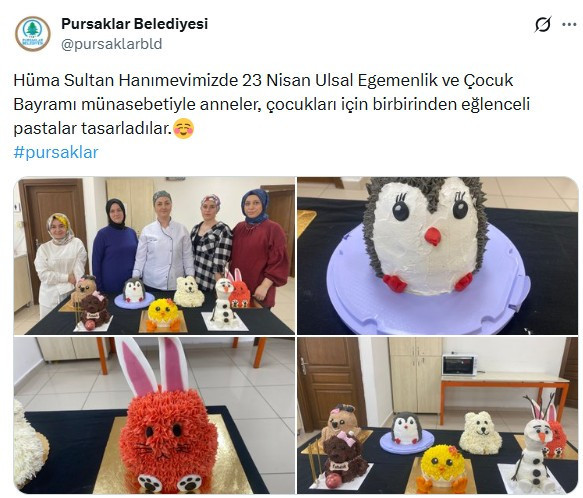 Pursaklar Belediyesi Hüma Sultan Hanımevinde 23 Nisan'a özel eğlenceli pastalar!