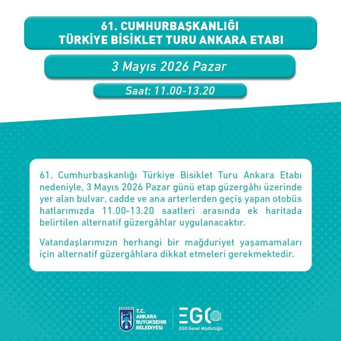 61. Cumhurbaşkanlığı Türkiye Bisiklet Turu Ankara Etabı nedeniyle EGO'dan zorunlu güzergah düzenlemesi!