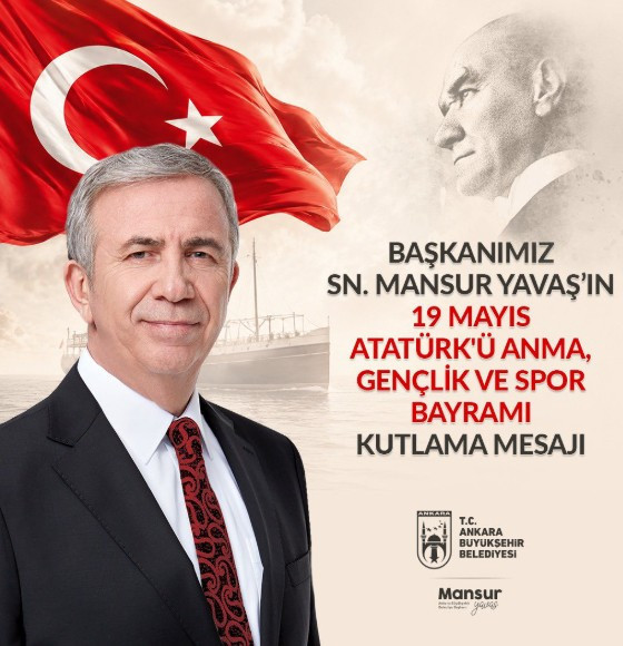 ABB Başkanı Yavaş'tan 19 Mayıs Atatürk'ü Anma Gençlik ve Spor Bayramı kutlama mesajı!