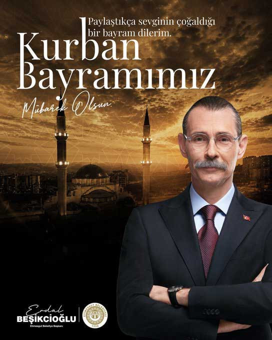 Etimesgut Belediye Başkanı Beşikcioğlu'ndan Kurban Bayramı mesajı