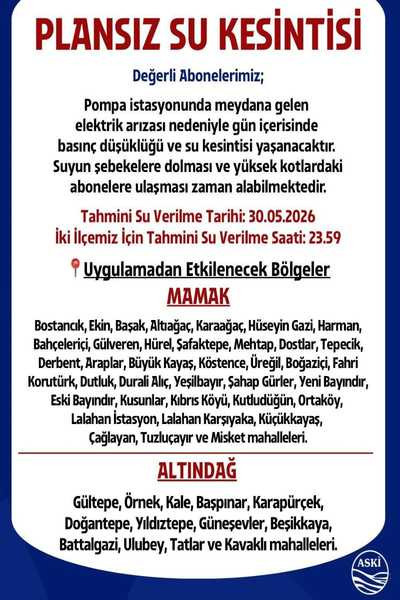 ASKİ'den Mamak ve Altındağ'da bazı yerler için plansız su kesintisi
