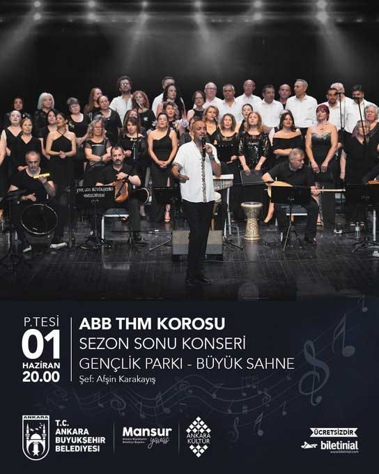 Ankara Büyükşehir Belediyesi THM Korosundan sezon sonu konserine davet!