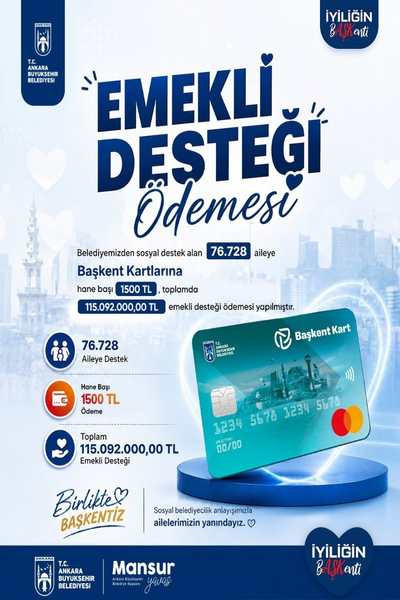 Ankara Büyükşehir Belediyesi'nden 76.728 emekliye hane başı 1.500 TL destek