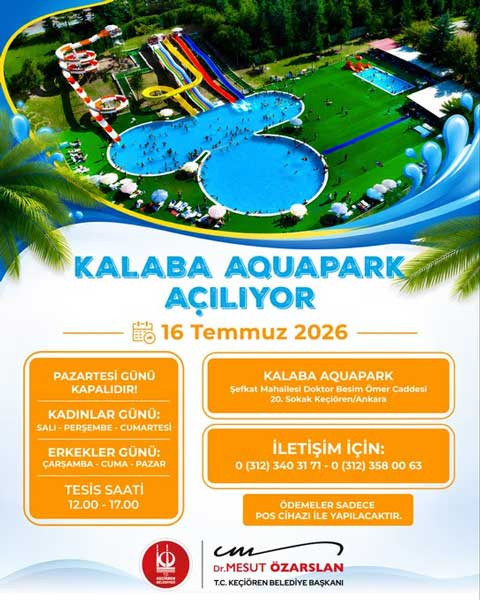 Keçiören Belediyesi duyurdu: Kalaba Aquapark kapılarını açıyor!