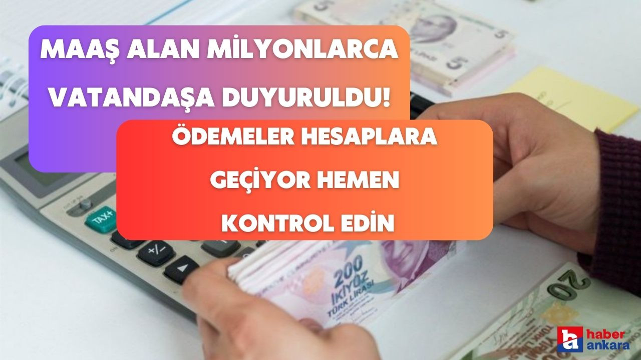 Maaş alan milyonlarca vatandaşa duyuruldu! 15 günlük fark ödemesi hesaplara geçiyor hemen kontrol edin