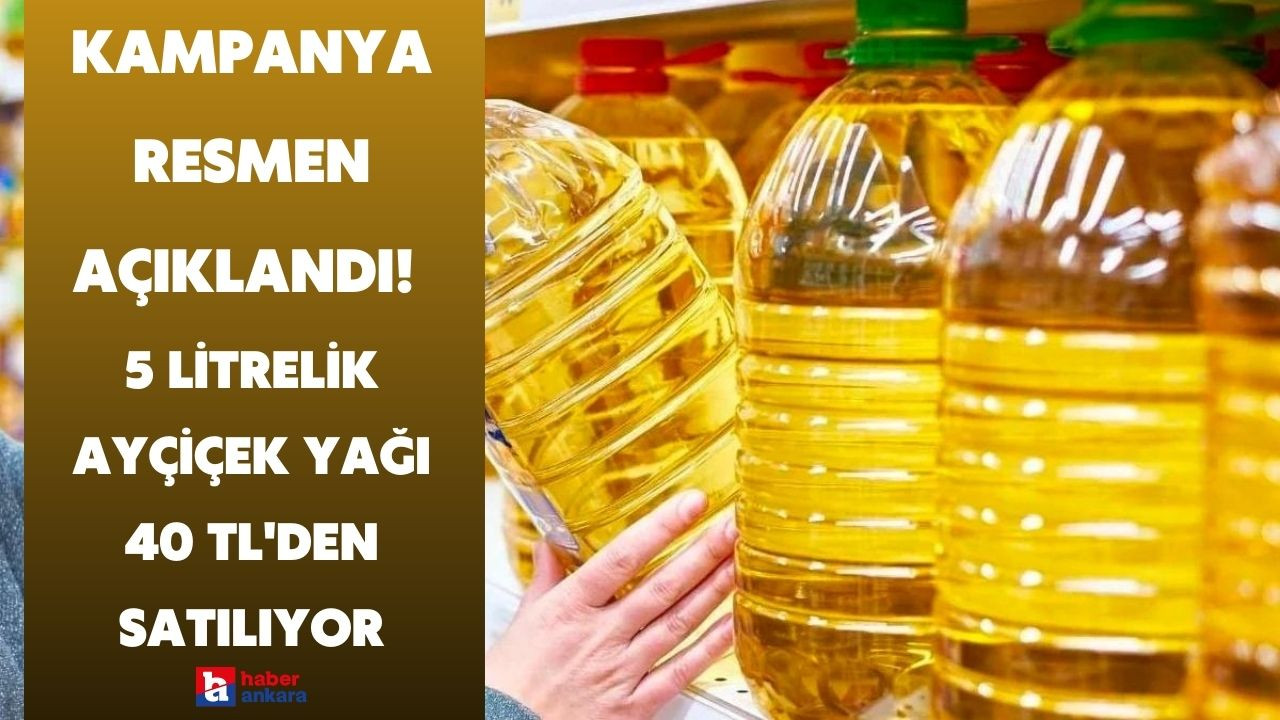 Vatandaşı hızlandıran kampanya resmen açıklandı! 5 litrelik ayçiçek yağı 40 TL'den satılıyor