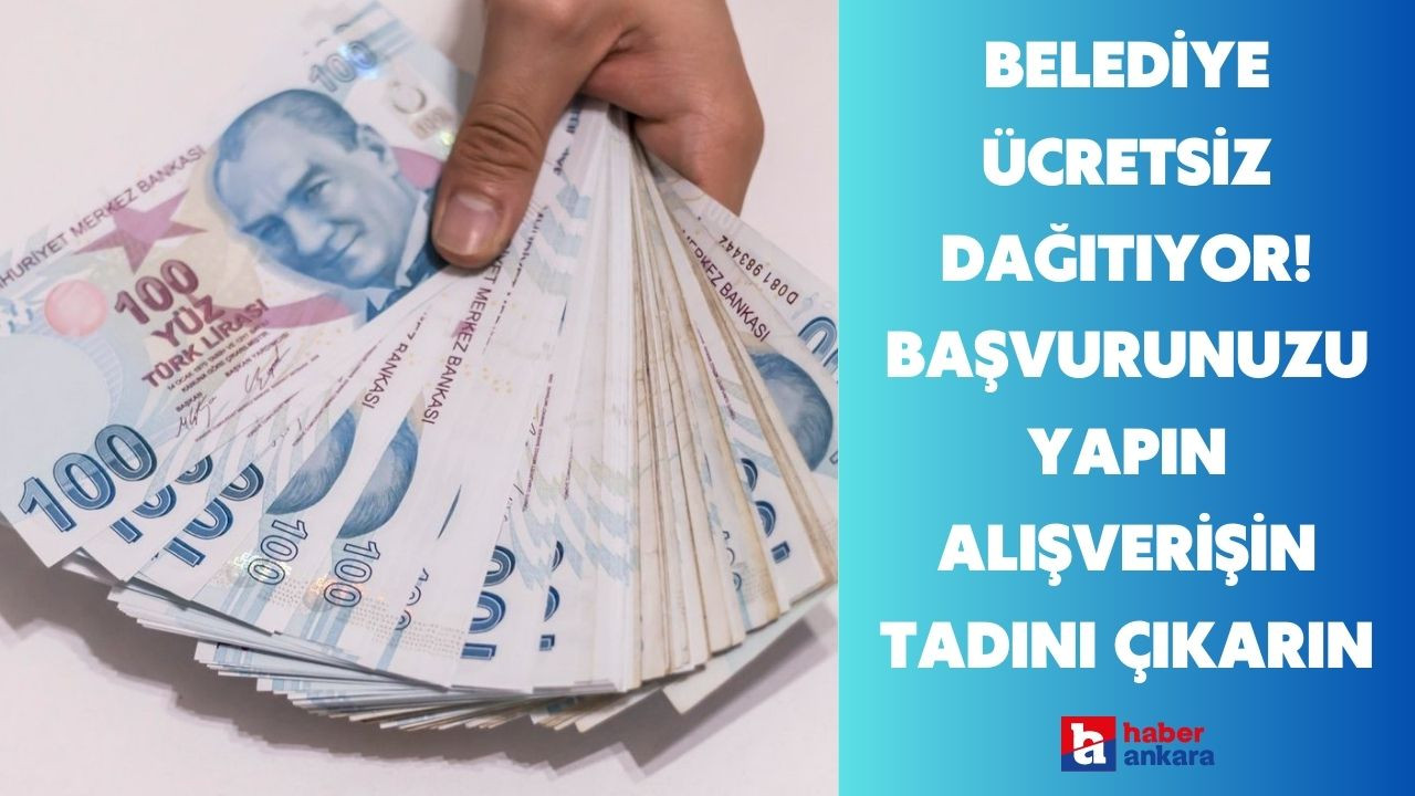 Belediye ücretsiz dağıtıyor! Hemen başvurunuzu yapın indirimli alışverişin tadını çıkarın