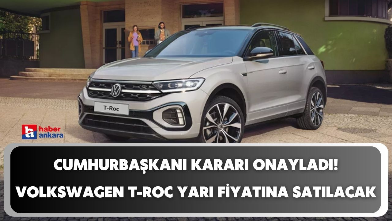 Cumhurbaşkanı kararı onayladı! ÖTV'siz satılacak yeni Volkswagen T-Roc yarı fiyatına sahip olacaksınız