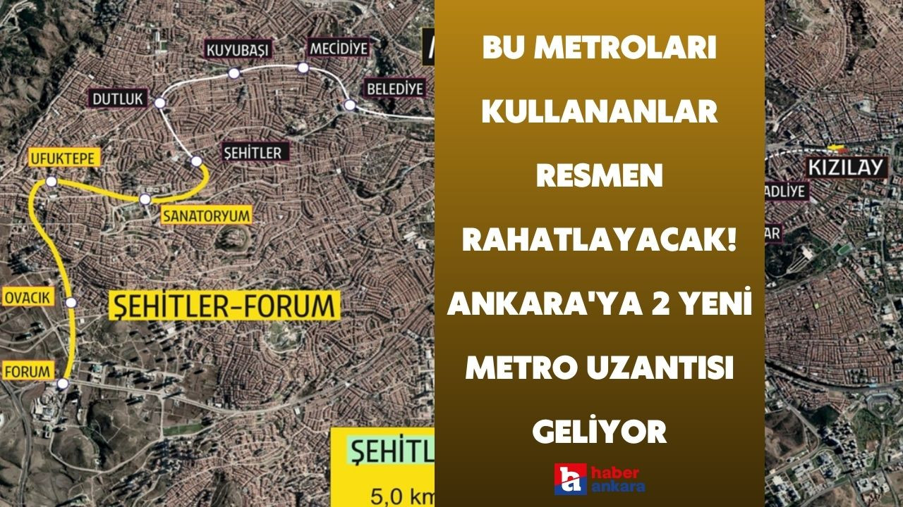 Keçiören ve Koru metrolarını kullananlar resmen rahatlayacak! Ankara'ya 2 yeni metro uzantısı geliyor