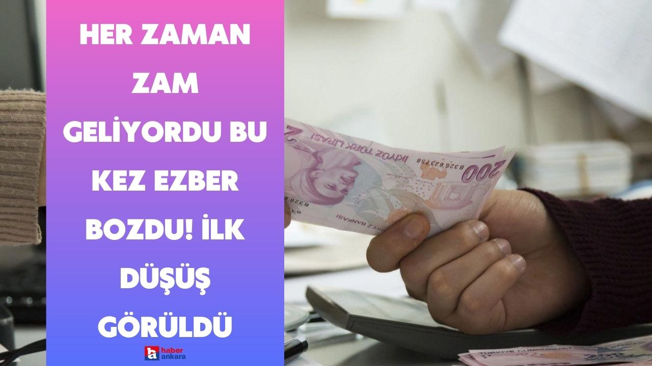 Her zaman zam geliyordu bu kez ezber bozdu! Milyonlar uzun süre sonra düşüş gördü