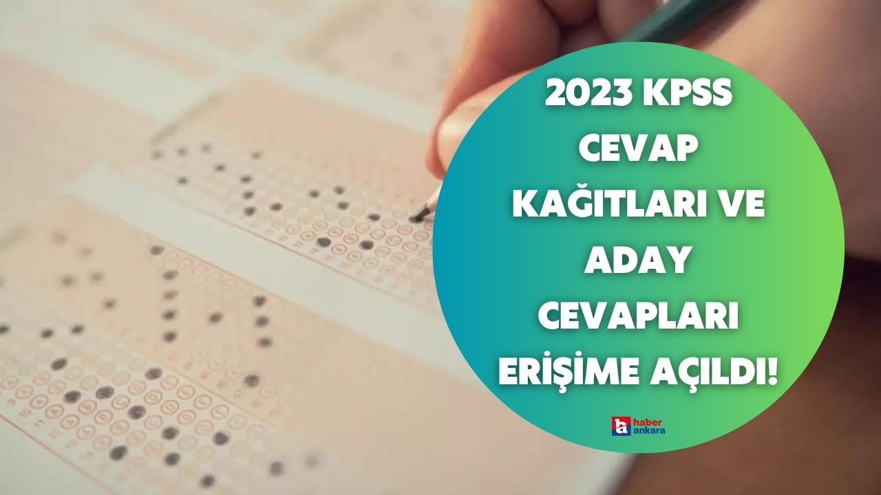 2023 KPSS cevap kağıtları ve aday cevapları erişime açıldı!