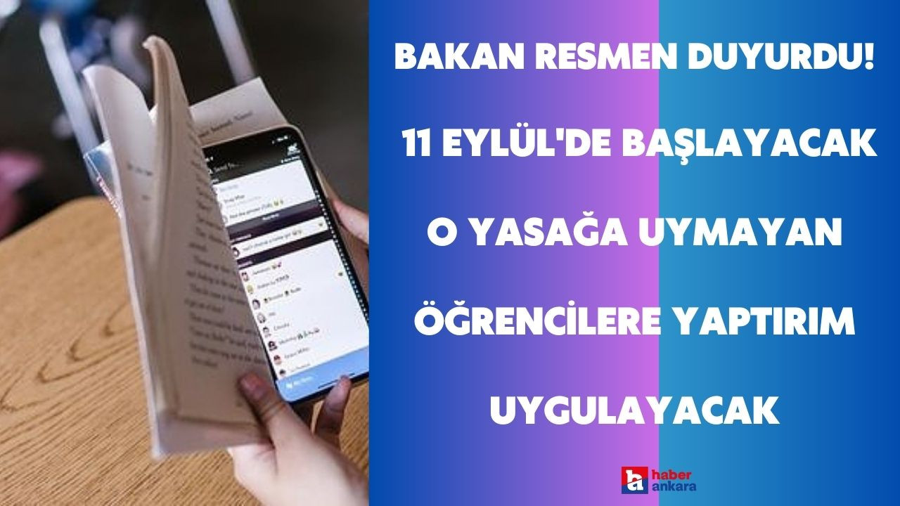 MEB resmen ilan etti! 11 Eylül'de başlayacak o yasağa uymayan öğrencilere yaptırım uygulayacak