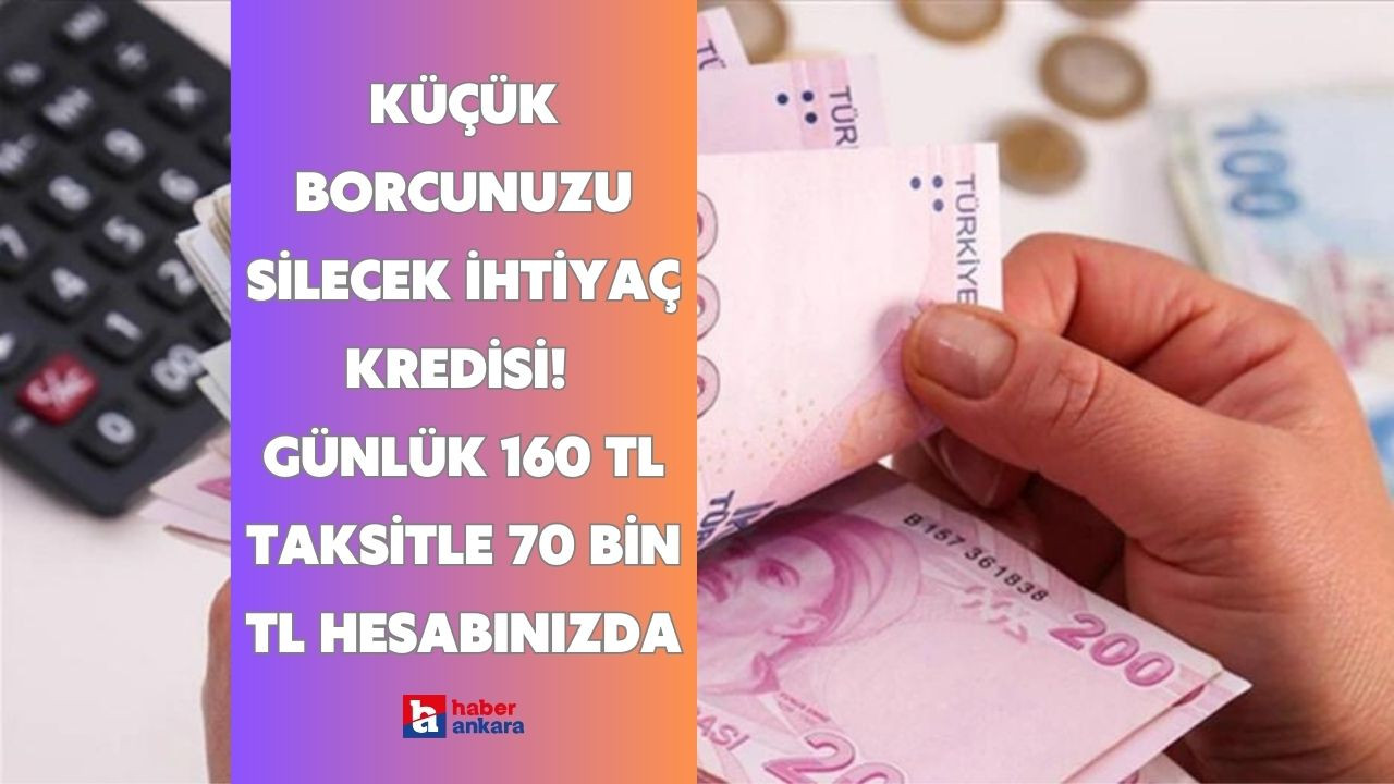 Küçük borcunuzu silecek ihtiyaç kredisi Alternatif Bank'tan! Günlük 160 TL taksitle 70 bin TL hesabınızda