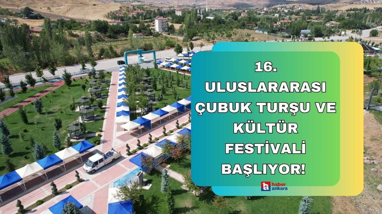 16. Uluslararası Çubuk Turşu ve Kültür Festivali başlıyor! Belediyeden ücretsiz ulaşım imkanı