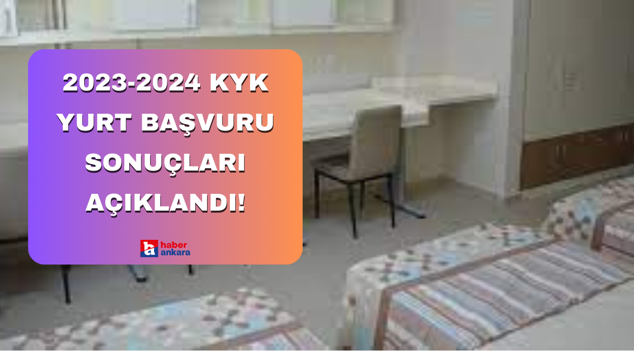 2023-2024 KYK yurt başvuru sonuçları açıklandı!