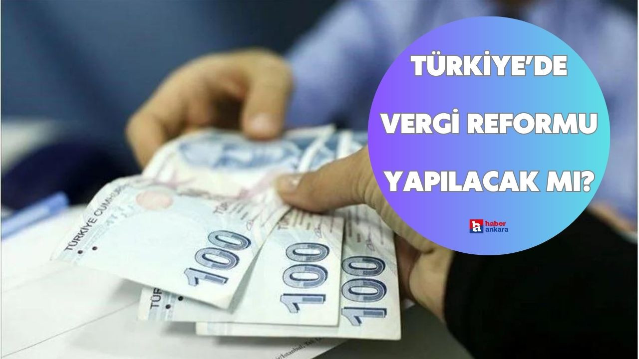 Cumhurbaşkanı Yardımcısı Yılmaz açıkladı! Vergi reformu yapılacak mı?