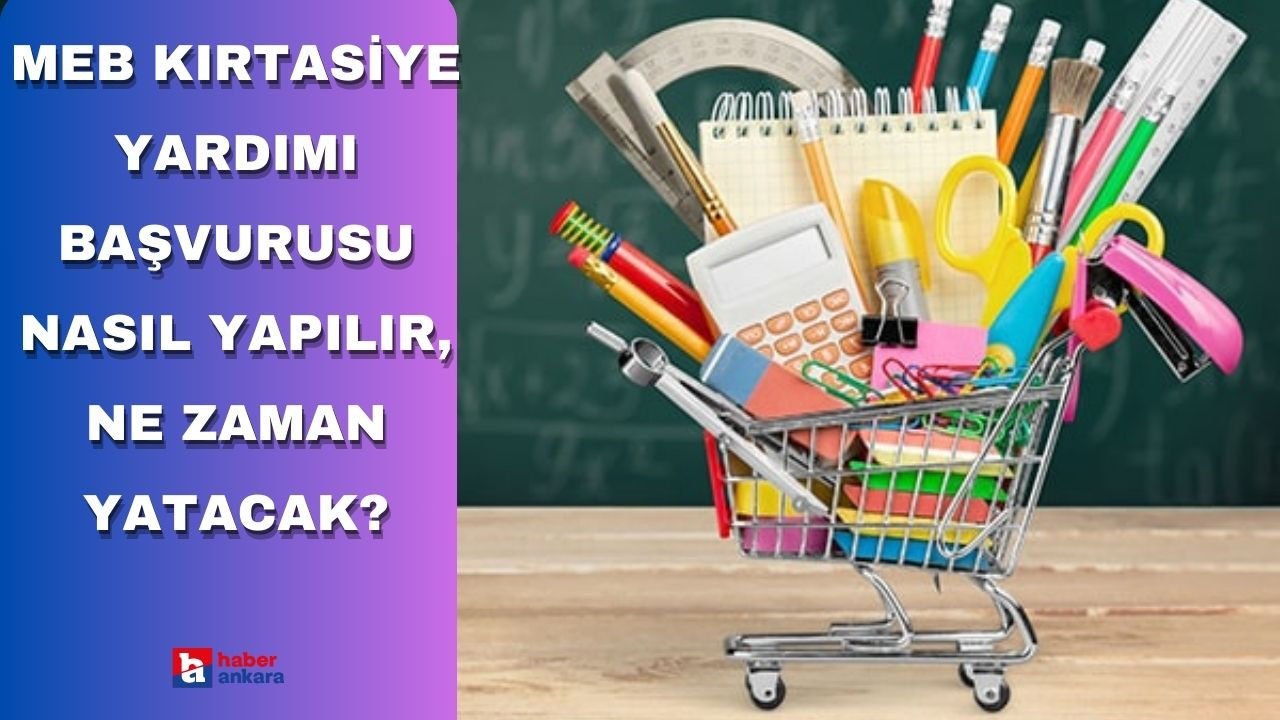 MEB Kırtasiye Yardımı başvurusu nasıl yapılır, ne zaman yatacak?