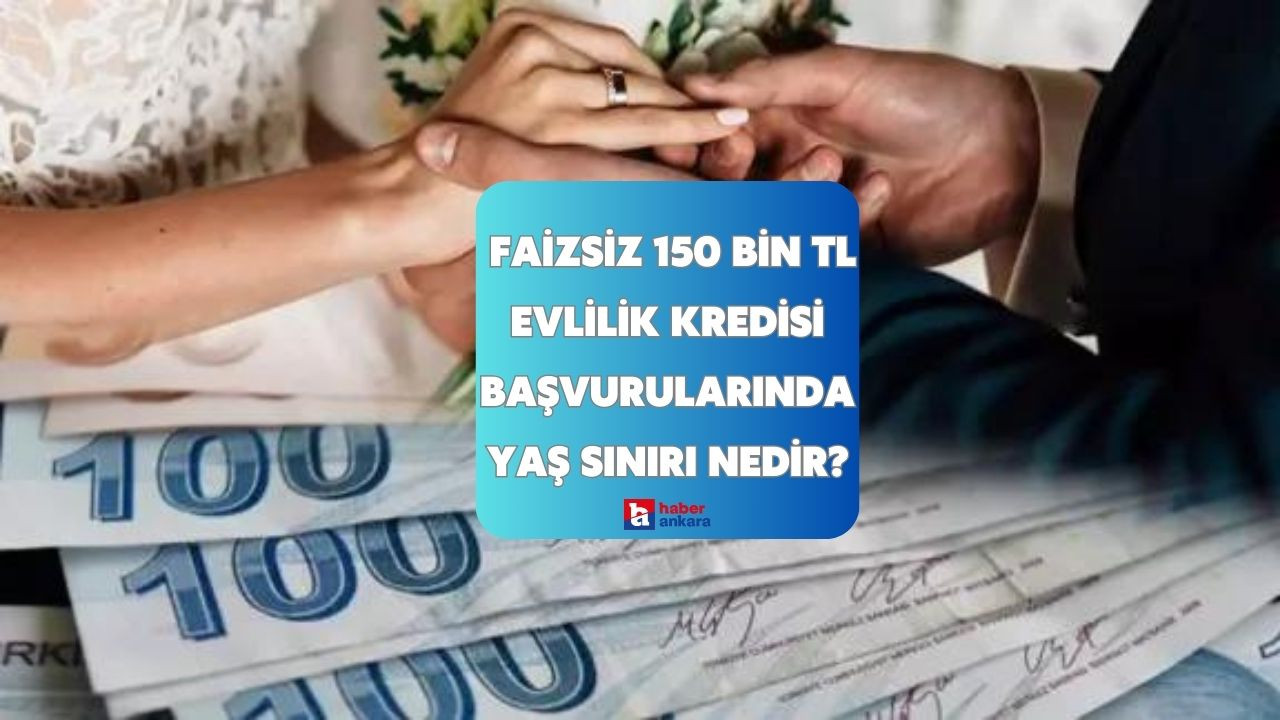 Cumhurbaşkanı Erdoğan açıkladı! Faizsiz 150 bin TL evlilik kredisi başvurularında yaş sınırı nedir?