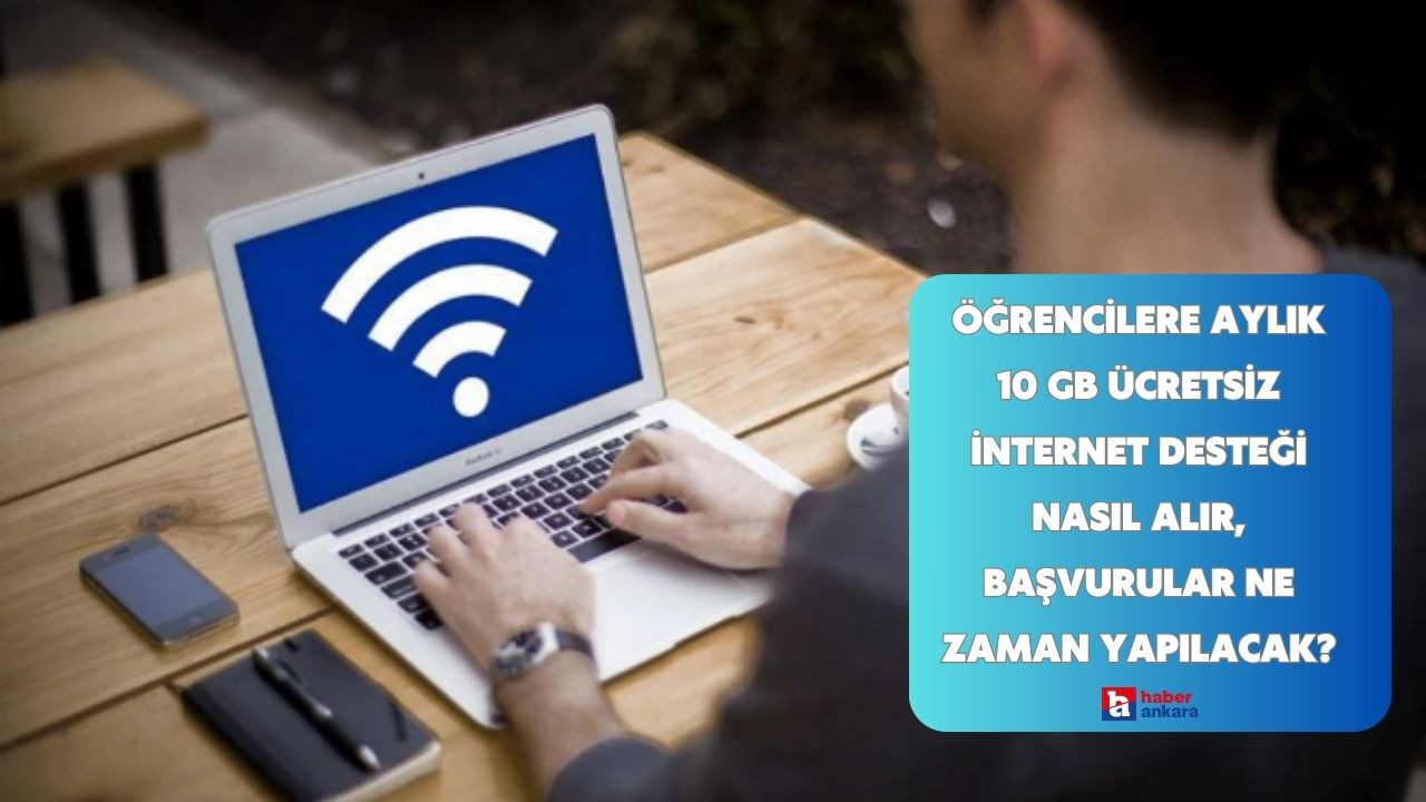 Öğrencilere aylık 10 GB ücretsiz internet desteği nasıl alır, başvurular ne zaman yapılacak?