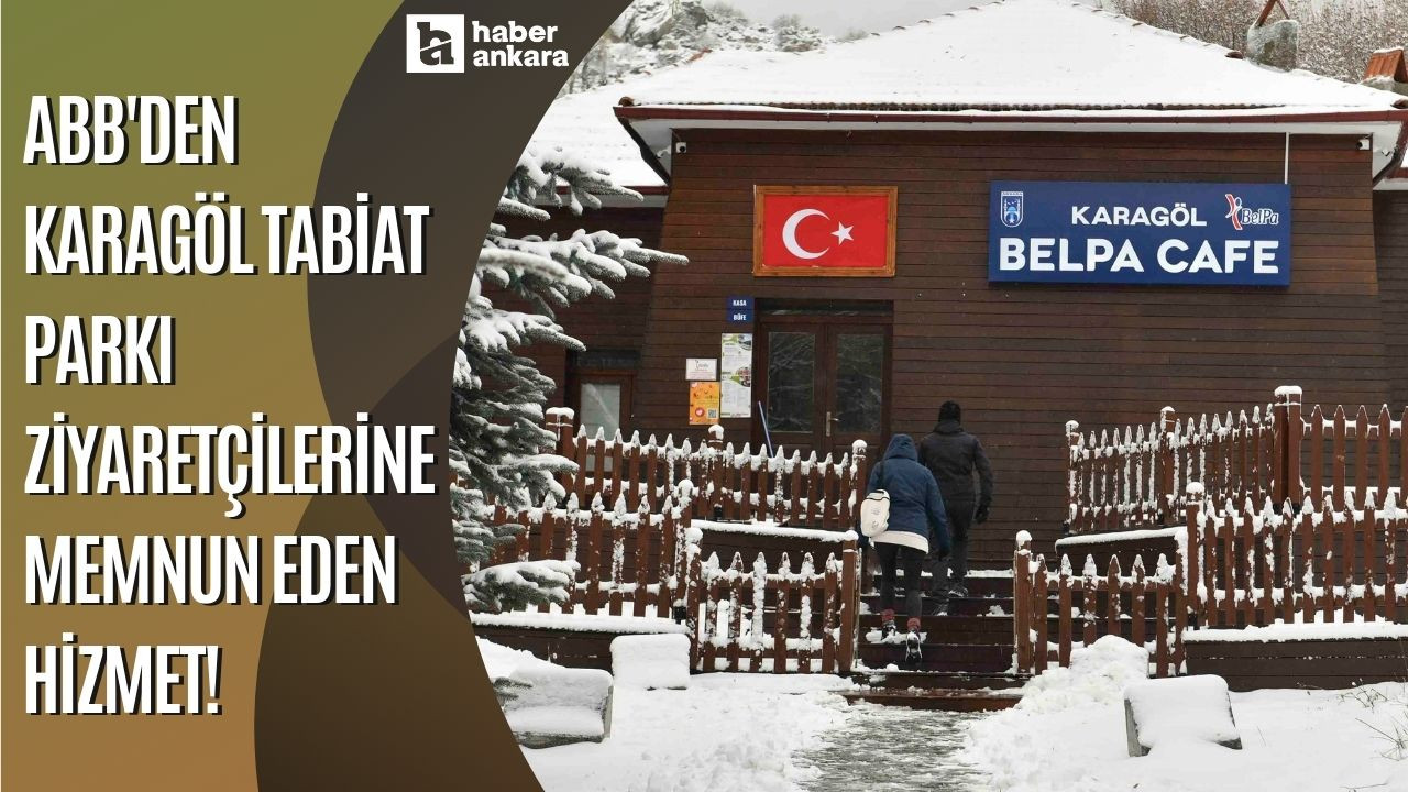 ABB'den Karagöl Tabiat Parkı ziyaretçilerine memnun eden hizmet!