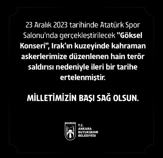 ABB duyurdu! Göksel Konseri Irak'ın kuzeyindeki askerlerimize düzenlenen terör saldırısı nedeniyle ertelendi