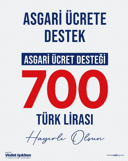 Bakan Işıkhan açıkladı! Asgari ücret desteği 700 TL'ye yükseltildi